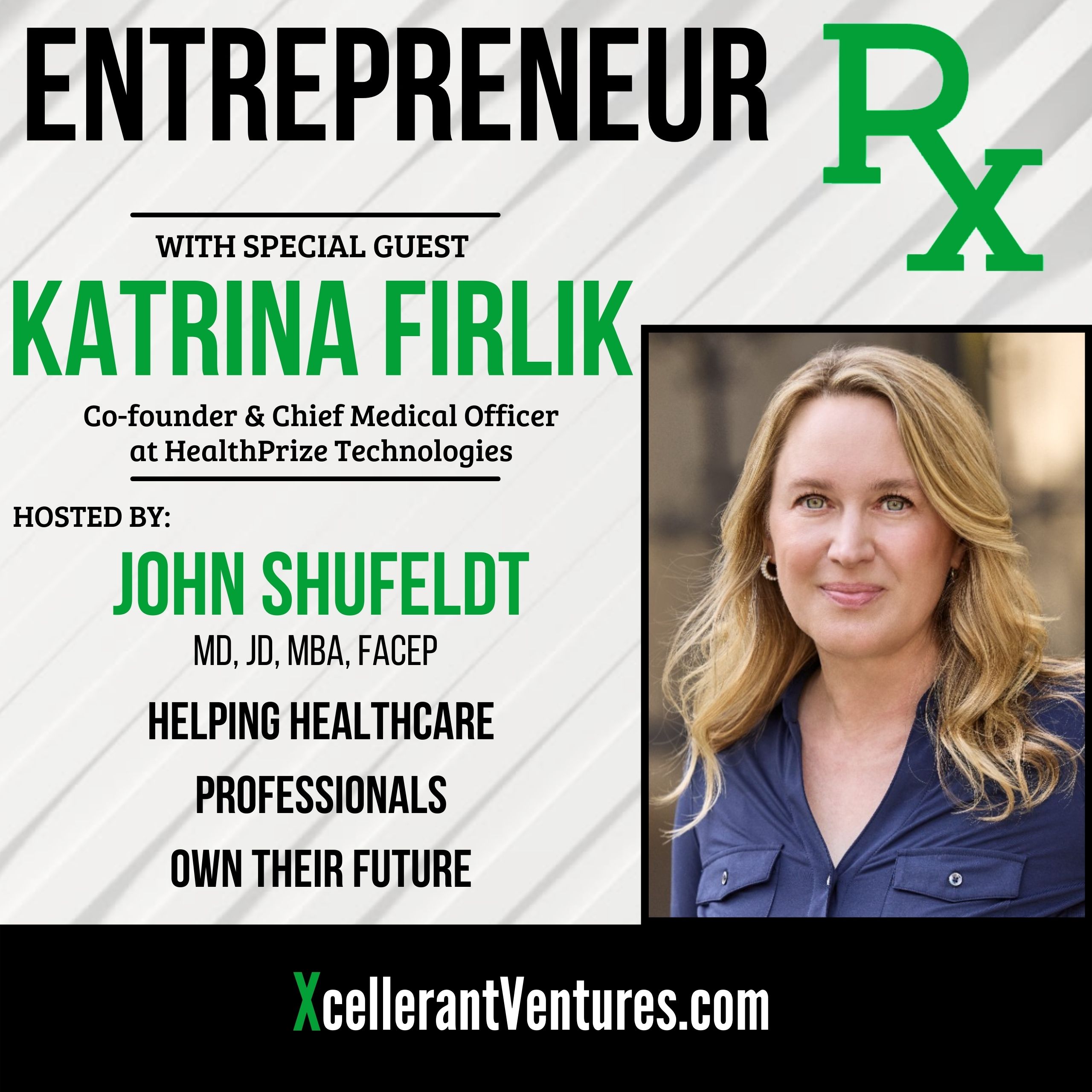 RX50: Katrina Firlik, Co-founder and Chief Medical Officer of Healthprize