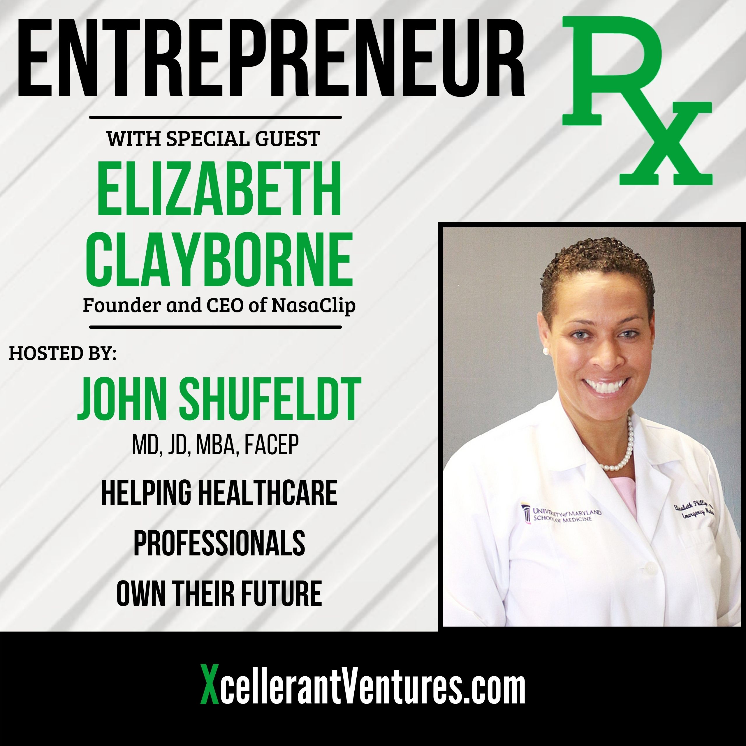 RX58: Elizabeth Clayborne, MD, Founder & CEO of NasaClip