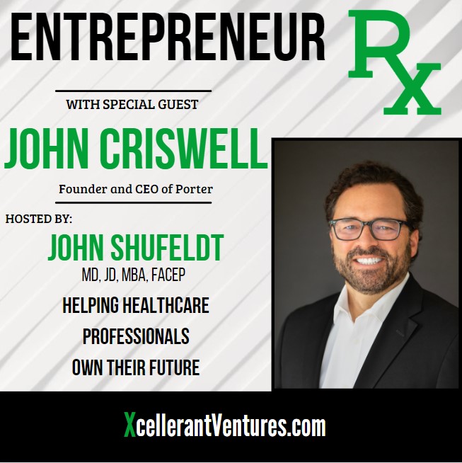 RX61: John Criswell, Founder & CEO at Porter