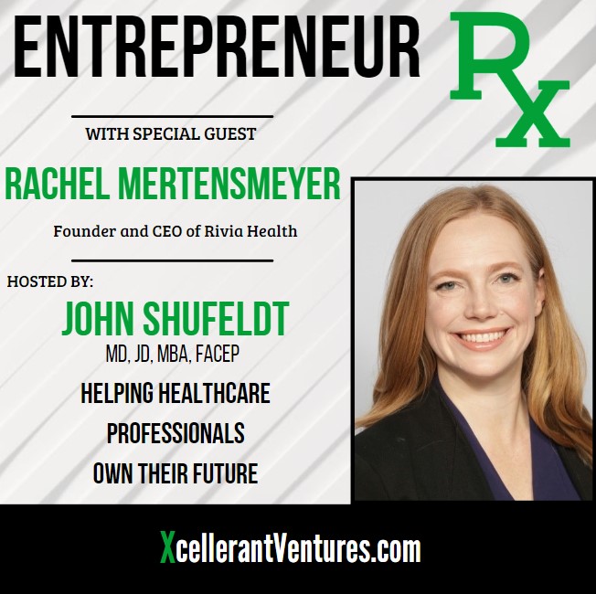 RX65: Rachel Mertensmeyer, Founder & CEO of Rivia Health